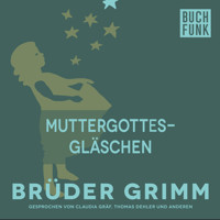 Muttergottesgläschen - Brüder Grimm - Hörbuch