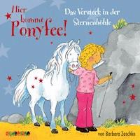 Hier kommt Ponyfee (8): Das Versteck in der Sternenhöhle - Barbara Zoschke - Hörbuch