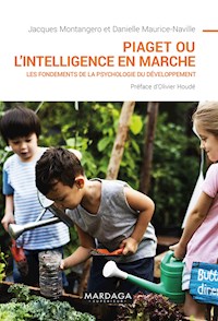 Piaget ou l'intelligence en marche - Jacques Montangero - E-Book