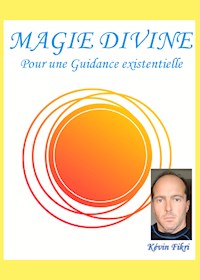 La Magie Divine - Kévin Fikri - E-Book