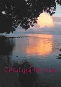 Celui qui fut moi - Joe Coffer - E-Book