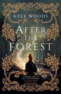 After The Forest - Kell Woods - E-Book