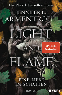 Light and Flame – Eine Liebe im Schatten - Jennifer L. Armentrout - E-Book