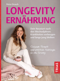 Longevity-Ernährung - Petra Orzech - E-Book