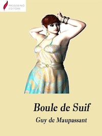 Boule de Suif - Guy de Maupassant - E-Book