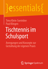Tischtennis im Schulsport - Timo Klein-Soetebier - E-Book