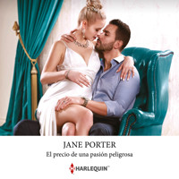 El precio de una pasión peligrosa - Jane Porter - Hörbuch