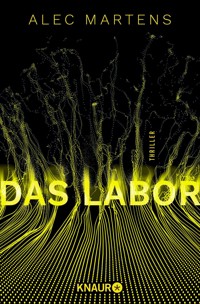 Das Labor - Alec Martens - E-Book
