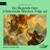 Der fliegende Oger (Chinesische Märchen, Folge 59) - Richard Wilhelm - Hörbuch