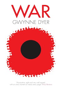 WAR - Gwynne Dyer - E-Book
