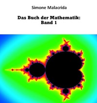Das Buch der Mathematik: Band 1 - Simone Malacrida - E-Book