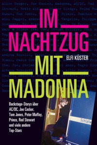 Im Nachtzug mit Madonna - Elfi Küster - E-Book