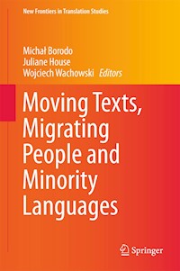 Moving Texts, Migrating People and Minority Languages -  - E-Book