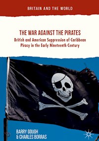 The War Against the Pirates - Barry Gough - E-Book