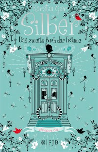 Silber - Das zweite Buch der Träume - Kerstin Gier - E-Book