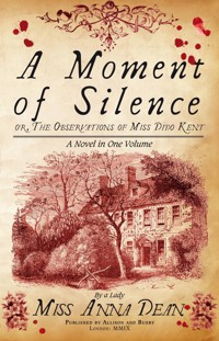 A Moment of Silence - Anna Dean - E-Book