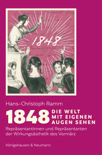 1848. Die Welt mit eigenen Augen sehen - Hans-Christoph Ramm - E-Book