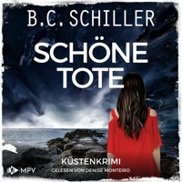 Schöne Tote: Inselkrimi - Küstenkrimi - Ana Ortega ermittelt, Band 2 (ungekürzt) - B. C. Schiller - Hörbuch