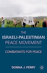 The Israeli-Palestinian Peace Movement - D. Perry - E-Book