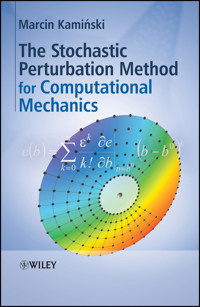 The Stochastic Perturbation Method for Computational Mechanics - Marcin Kaminski - E-Book