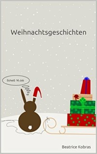 Weihnachtsgeschichten - Beatrice Kobras - E-Book