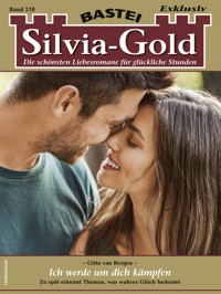 Silvia-Gold 218 - Gitta van Bergen - E-Book