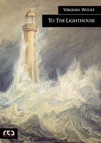 To The Lighthouse - Virginia Woolf - E-Book