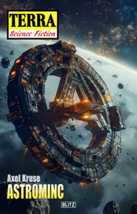 Terra - Science Fiction 16: ASTROMINC - Axel Kruse - E-Book