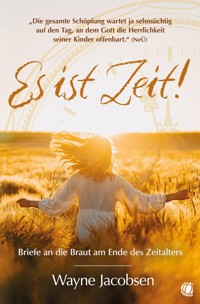 Es ist Zeit! - Wayne Jacobsen - E-Book
