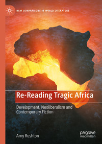 Re-Reading Tragic Africa - Amy Rushton - E-Book