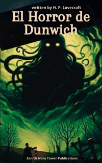 El Horror de Dunwich - H. P. Lovecraft - kostenlos E-Book