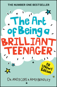 The Art of Being A Brilliant Teenager - Andy Cope - E-Book