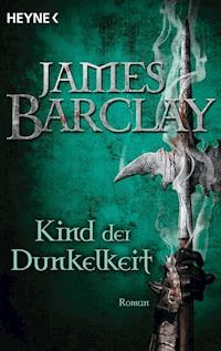 Kind der Dunkelheit - James Barclay - E-Book