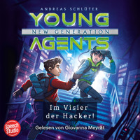 Young Agents - New Generation (Band 3) - Im Visier der Hacker - Andreas Schlüter - Hörbuch