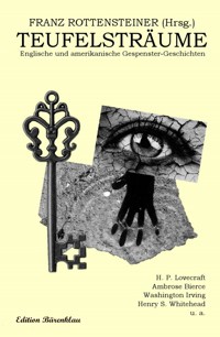 Teufelsträume: Englische und amerikanische Gespenster-Geschichten - H. P. Lovecraft - E-Book