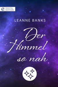 Der Himmel so nah - Leanne Banks - E-Book