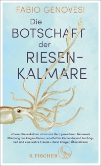 Die Botschaft der Riesenkalmare - Fabio Genovesi - E-Book