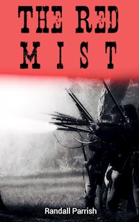 The Red Mist - Randall Parrish - E-Book