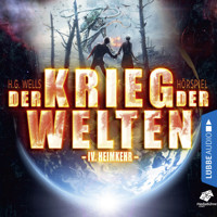 Heimkehr - Der Krieg der Welten, Teil 4 - H G Wells - Hörbuch