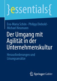 Der Umgang mit Agilität in der Unternehmenskultur - Eva-Maria Schön - E-Book