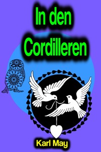 In den Cordilleren - Karl May - E-Book