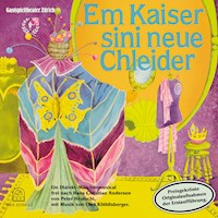 Em Kaiser sini neue Chleider -  - Hörbuch