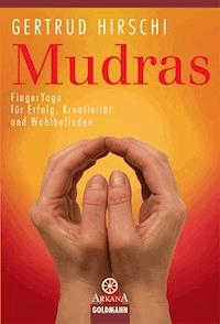 Mudras - Gertrud Hirschi - E-Book