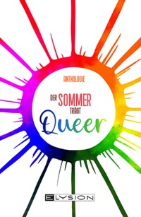 Der Sommer trägt Queer - Vanessa Schönhardt - E-Book