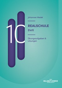 Realschule 10 BWR Übungsaufgaben & Lösungen - Johannes Wedel - E-Book
