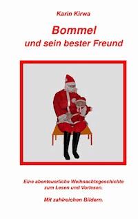 Bommel und sein bester Freund - Karin Kirwa - E-Book