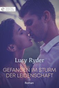 Gefangen im Sturm der Leidenschaft - Lucy Ryder - E-Book