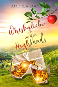 Whiskyliebe in den Highlands - Andrea Ego - E-Book