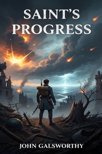 Saint's Progress - John Galsworthy - E-Book