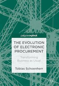 The Evolution of Electronic Procurement - Tobias Schoenherr - E-Book